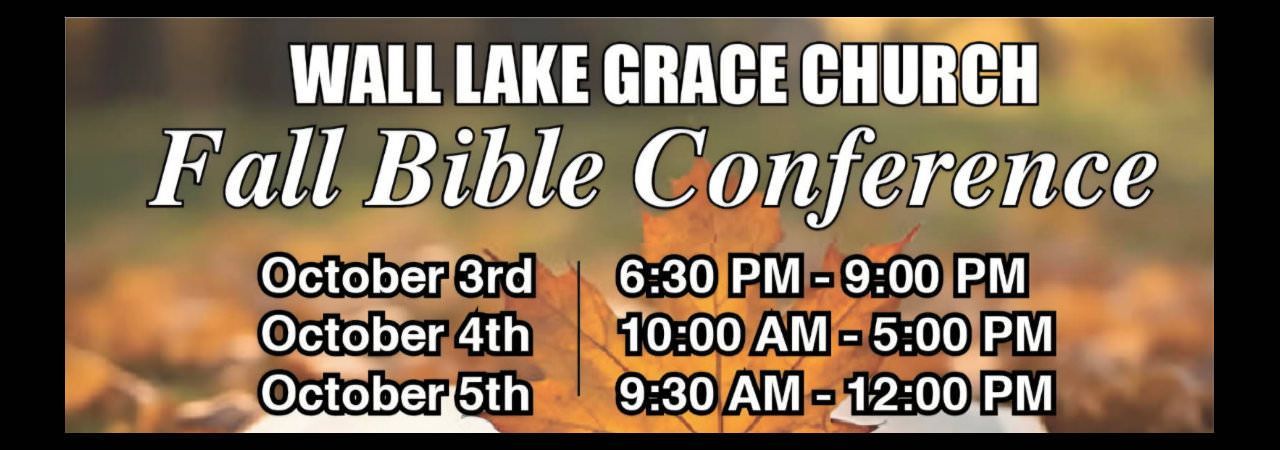 Fall Bible Conference October 3rd to October 5th, 2025